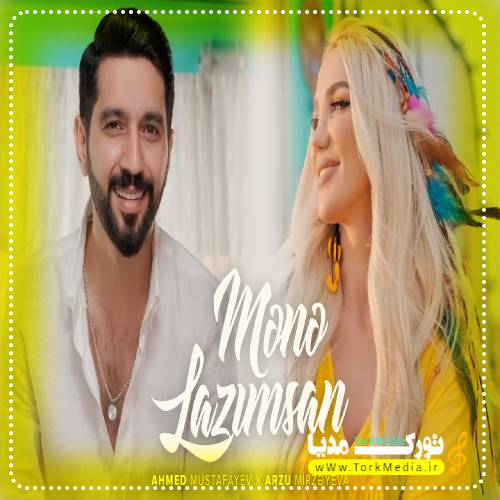 احمد مصطفایو و آرزو میرزایو به نام منه لازیمسان